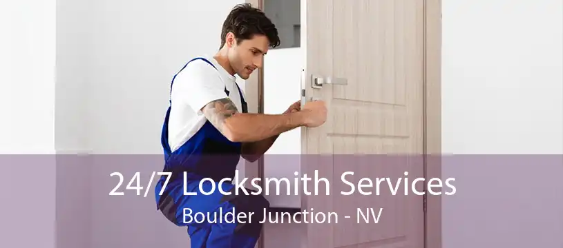 24/7 Locksmith Services Boulder Junction - NV