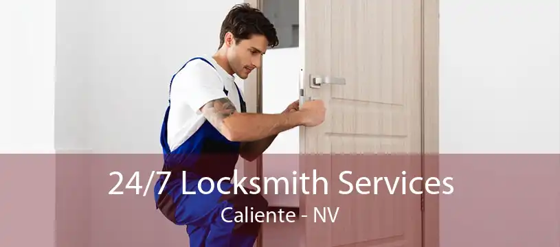 24/7 Locksmith Services Caliente - NV