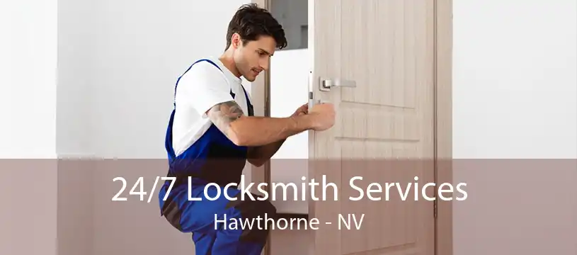 24/7 Locksmith Services Hawthorne - NV