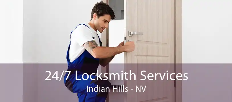 24/7 Locksmith Services Indian Hills - NV