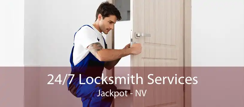 24/7 Locksmith Services Jackpot - NV