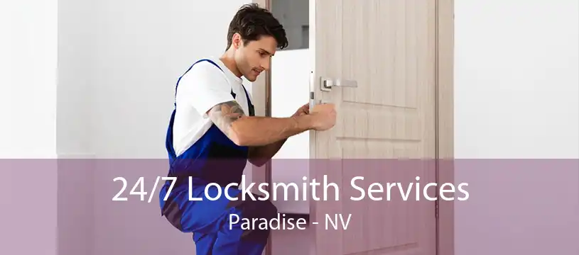 24/7 Locksmith Services Paradise - NV