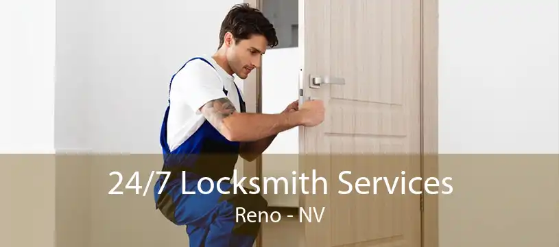 24/7 Locksmith Services Reno - NV