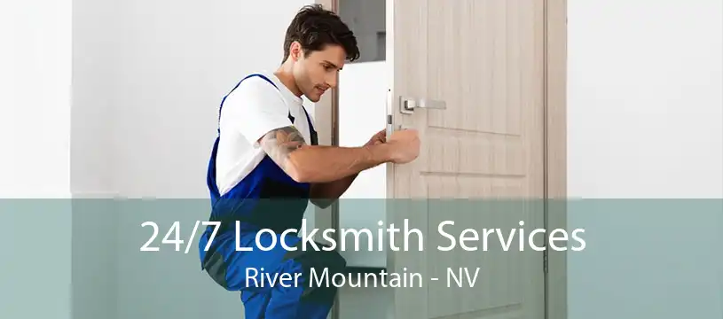 24/7 Locksmith Services River Mountain - NV