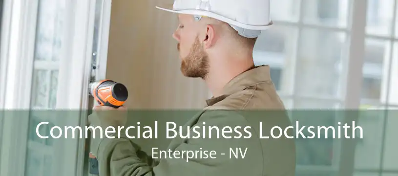 Commercial Business Locksmith Enterprise - NV