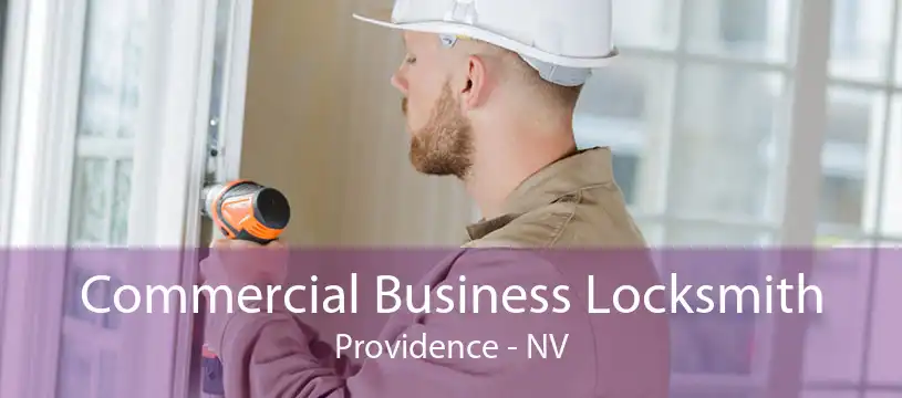 Commercial Business Locksmith Providence - NV
