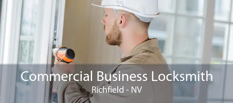 Commercial Business Locksmith Richfield - NV