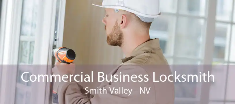 Commercial Business Locksmith Smith Valley - NV