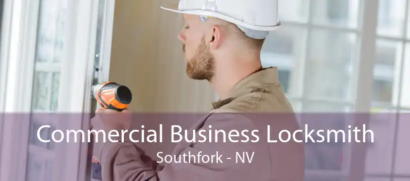 Commercial Business Locksmith Southfork - NV