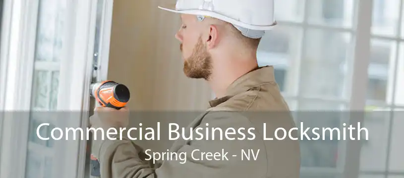 Commercial Business Locksmith Spring Creek - NV