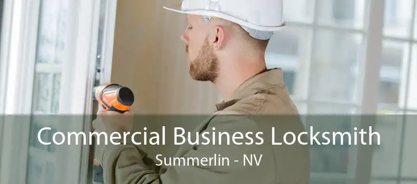 Commercial Business Locksmith Summerlin - NV