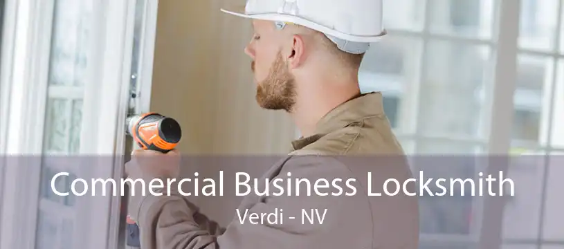 Commercial Business Locksmith Verdi - NV