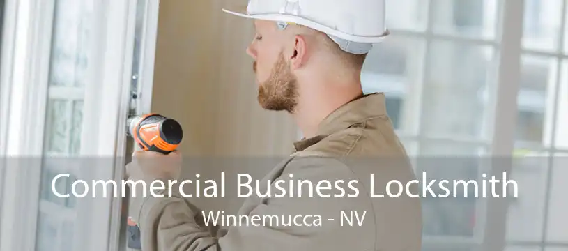 Commercial Business Locksmith Winnemucca - NV