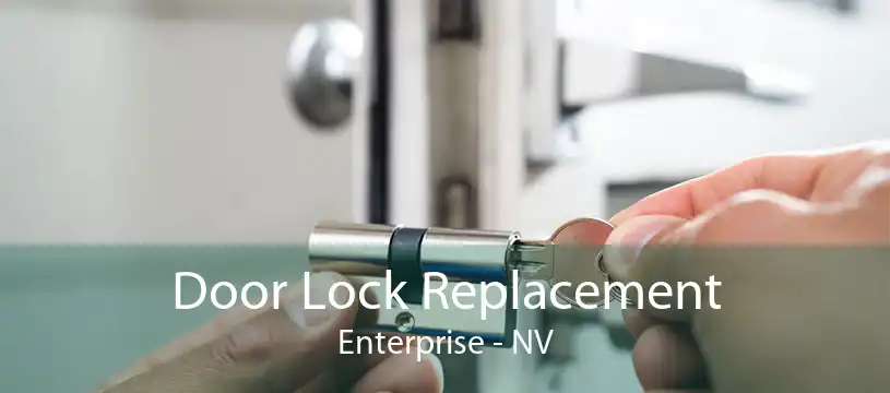 Door Lock Replacement Enterprise - NV