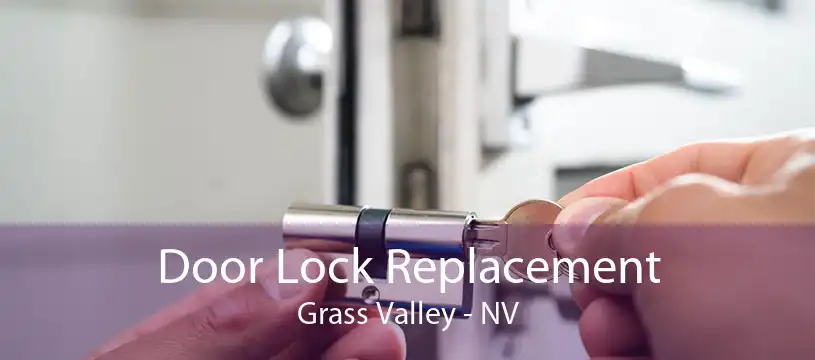 Door Lock Replacement Grass Valley - NV
