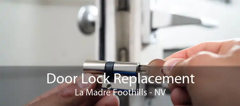 Door Lock Replacement La Madre Foothills - NV