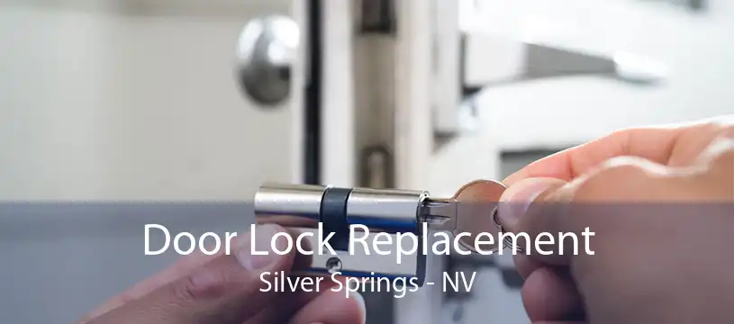 Door Lock Replacement Silver Springs - NV