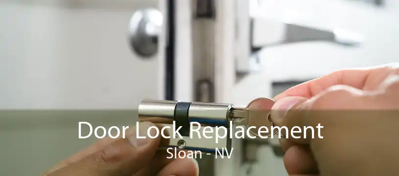 Door Lock Replacement Sloan - NV