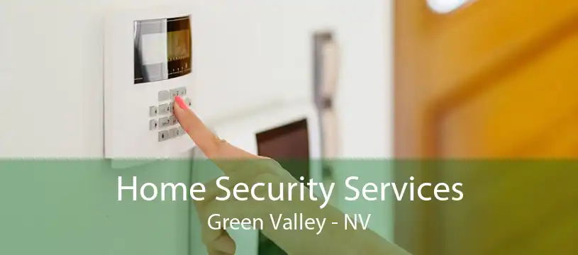 Home Security Services Green Valley - NV