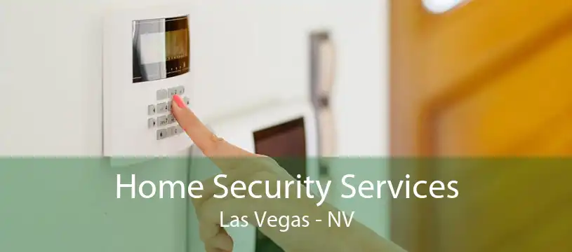 Home Security Services Las Vegas - NV