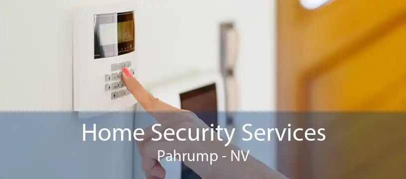 Home Security Services Pahrump - NV