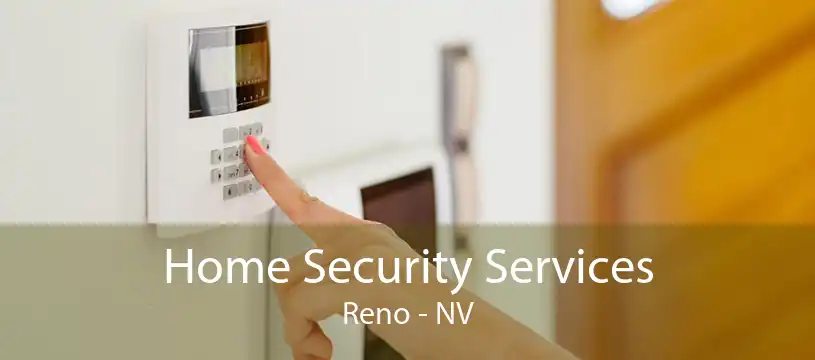 Home Security Services Reno - NV