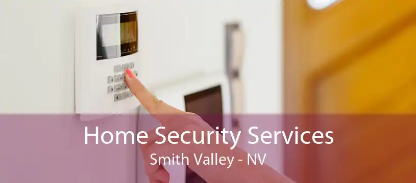 Home Security Services Smith Valley - NV