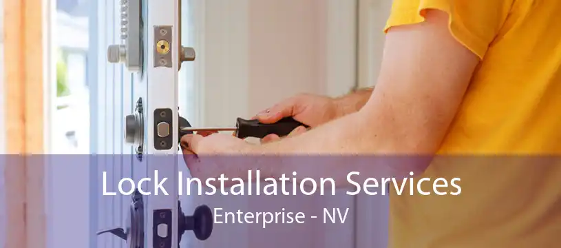 Lock Installation Services Enterprise - NV
