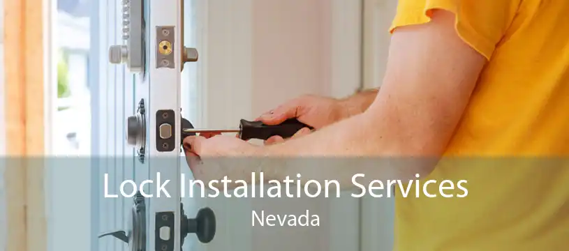 Lock Installation Services Nevada