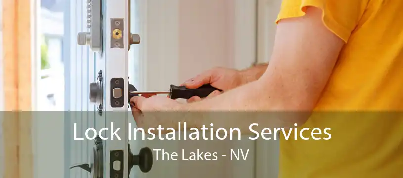 Lock Installation Services The Lakes - NV