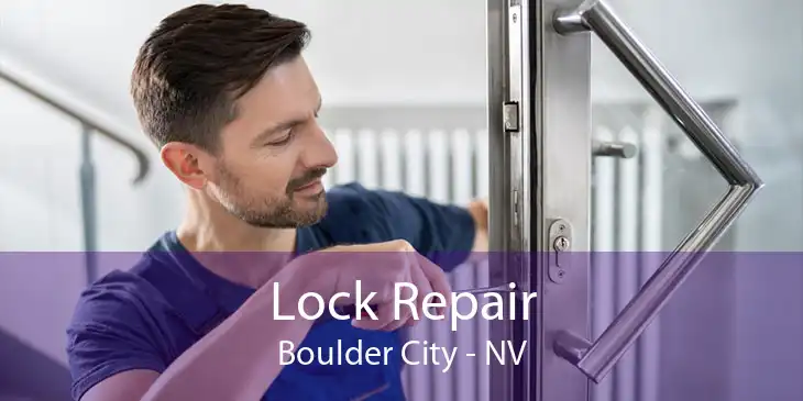 Lock Repair Boulder City - NV