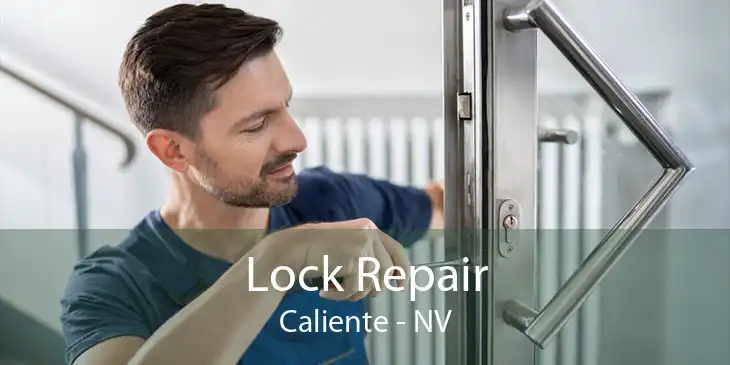 Lock Repair Caliente - NV