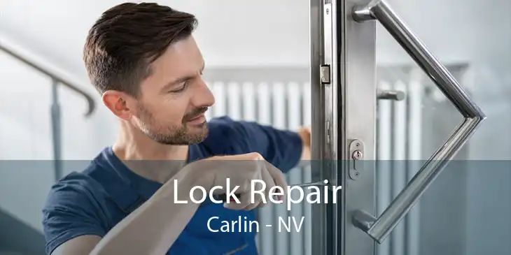 Lock Repair Carlin - NV