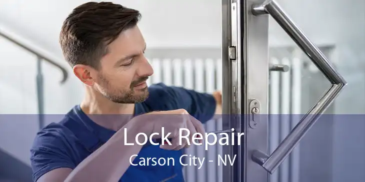 Lock Repair Carson City - NV