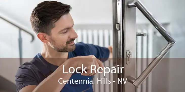 Lock Repair Centennial Hills - NV