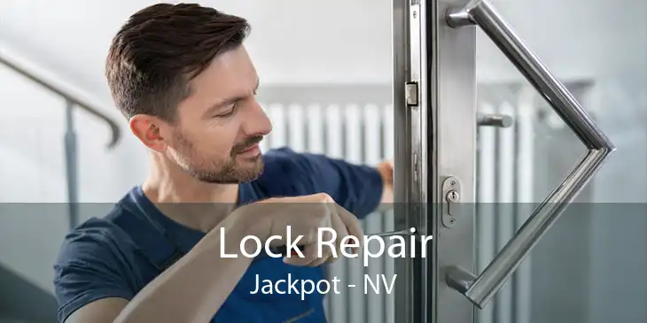Lock Repair Jackpot - NV