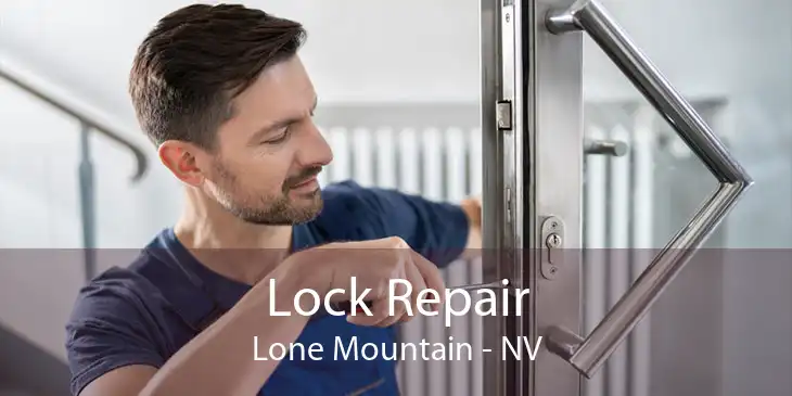 Lock Repair Lone Mountain - NV