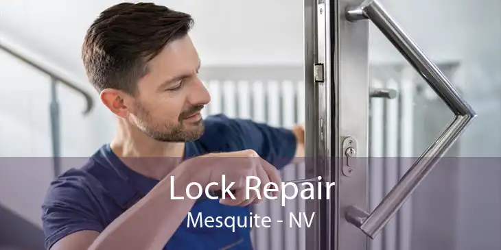 Lock Repair Mesquite - NV