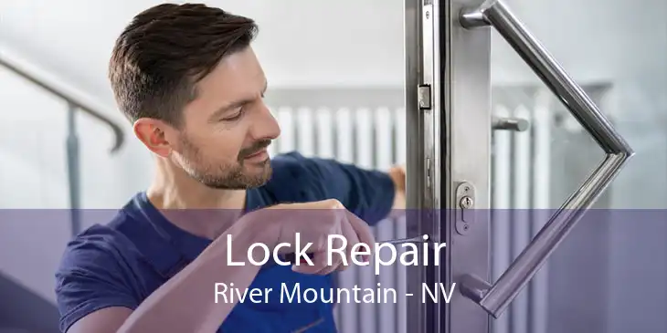 Lock Repair River Mountain - NV