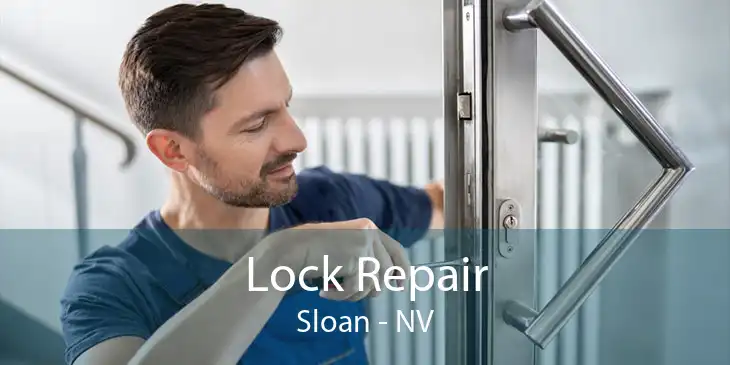 Lock Repair Sloan - NV