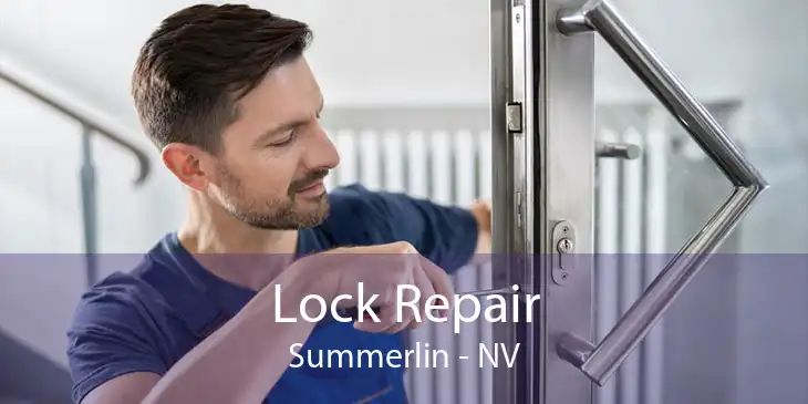 Lock Repair Summerlin - NV