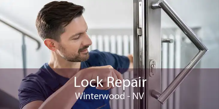 Lock Repair Winterwood - NV