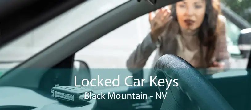 Locked Car Keys Black Mountain - NV