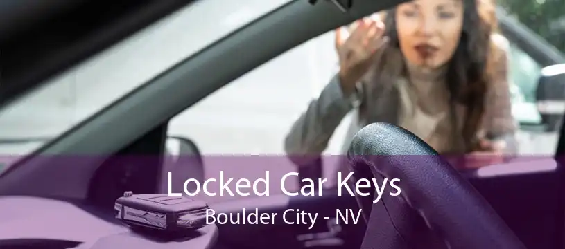 Locked Car Keys Boulder City - NV