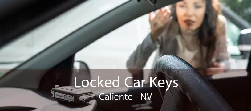 Locked Car Keys Caliente - NV