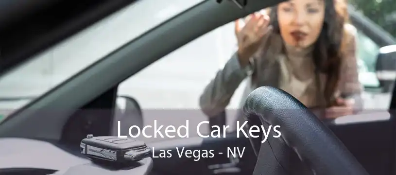 Locked Car Keys Las Vegas - NV