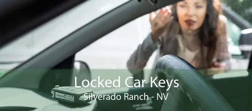 Locked Car Keys Silverado Ranch - NV