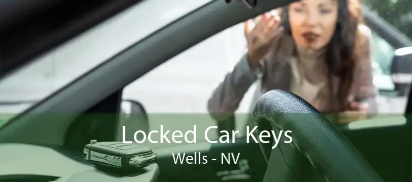 Locked Car Keys Wells - NV