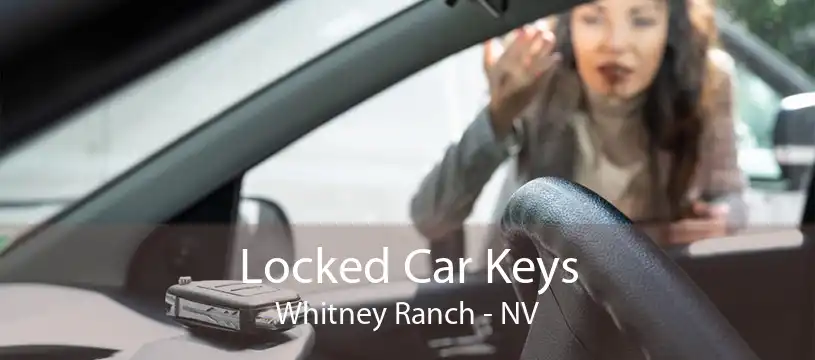 Locked Car Keys Whitney Ranch - NV