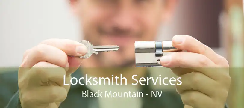 Locksmith Services Black Mountain - NV